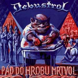 Debustrol : Pad Do Hrobu Mrtvol